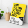 Come trattare gli altri e farseli amici